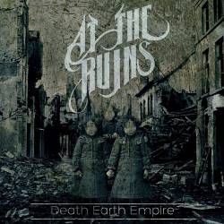 At The Ruins : Death Earth Empire